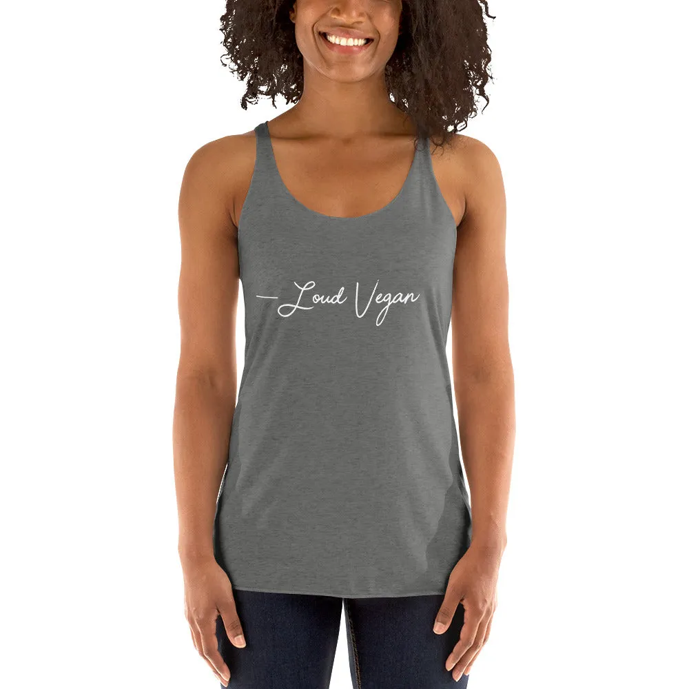 Loud Vegan Hand Written Signature  - Women's Racerback Tank