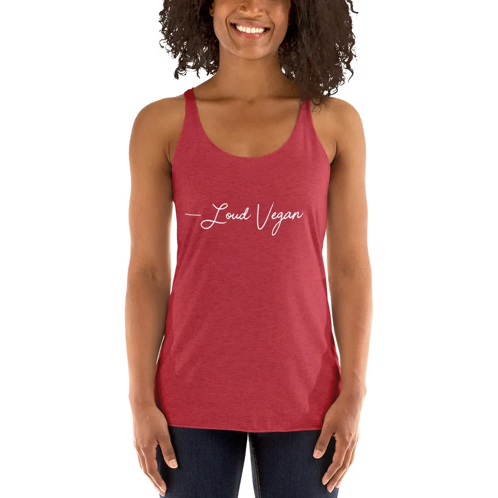 Loud Vegan Hand Written Signature  - Women's Racerback Tank