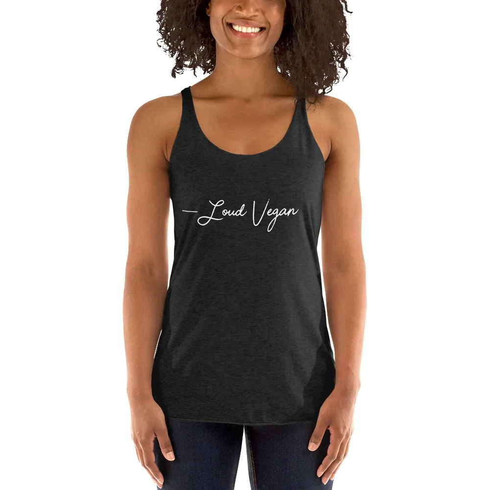 Loud Vegan Hand Written Signature  - Women's Racerback Tank