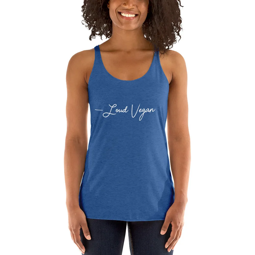 Loud Vegan Hand Written Signature  - Women's Racerback Tank